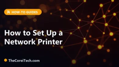 How to Set Up a Network Printer - TheCoreiTech.com
