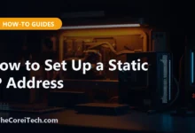 How to Set Up a Static IP Address - TheCoreiTech.com