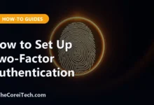 How to Set Up Two-Factor Authentication - TheCoreiTech.com