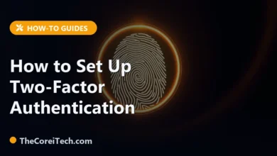 How to Set Up Two-Factor Authentication - TheCoreiTech.com
