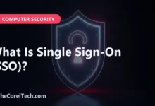 What Is Single Sign-On (SSO)? - TheCoreiTech.com