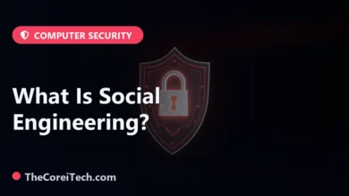 What Is Social Engineering? - TheCoreiTech.com