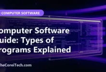 Computer Software Guide: Types of Programs Explained - TheCoreiTech.com