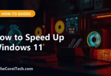 How to Speed Up Windows 11 - TheCoreiTech.com