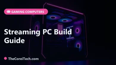 Streaming PC Build Guide - TheCoreiTech.com