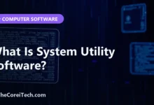 What Is System Utility Software? - TheCoreiTech.com
