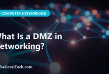 What Is a DMZ in Networking? - TheCoreiTech.com