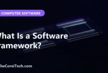 What Is a Software Framework? - TheCoreiTech.com