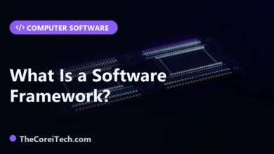 What Is a Software Framework? - TheCoreiTech.com