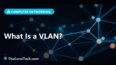 What Is a VLAN? - TheCoreiTech.com