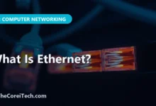 What Is Ethernet? - TheCoreiTech.com