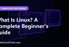 What Is Linux? A Complete Beginner’s Guide - TheCoreiTech.com
