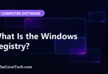 What Is the Windows Registry? - TheCoreiTech.com