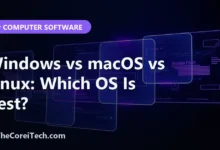 Windows vs macOS vs Linux: Which OS Is Best? - TheCoreiTech.com